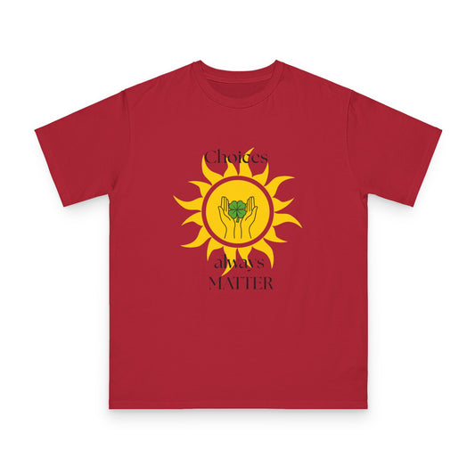 Choices Always Matter Organic T‑Shirt