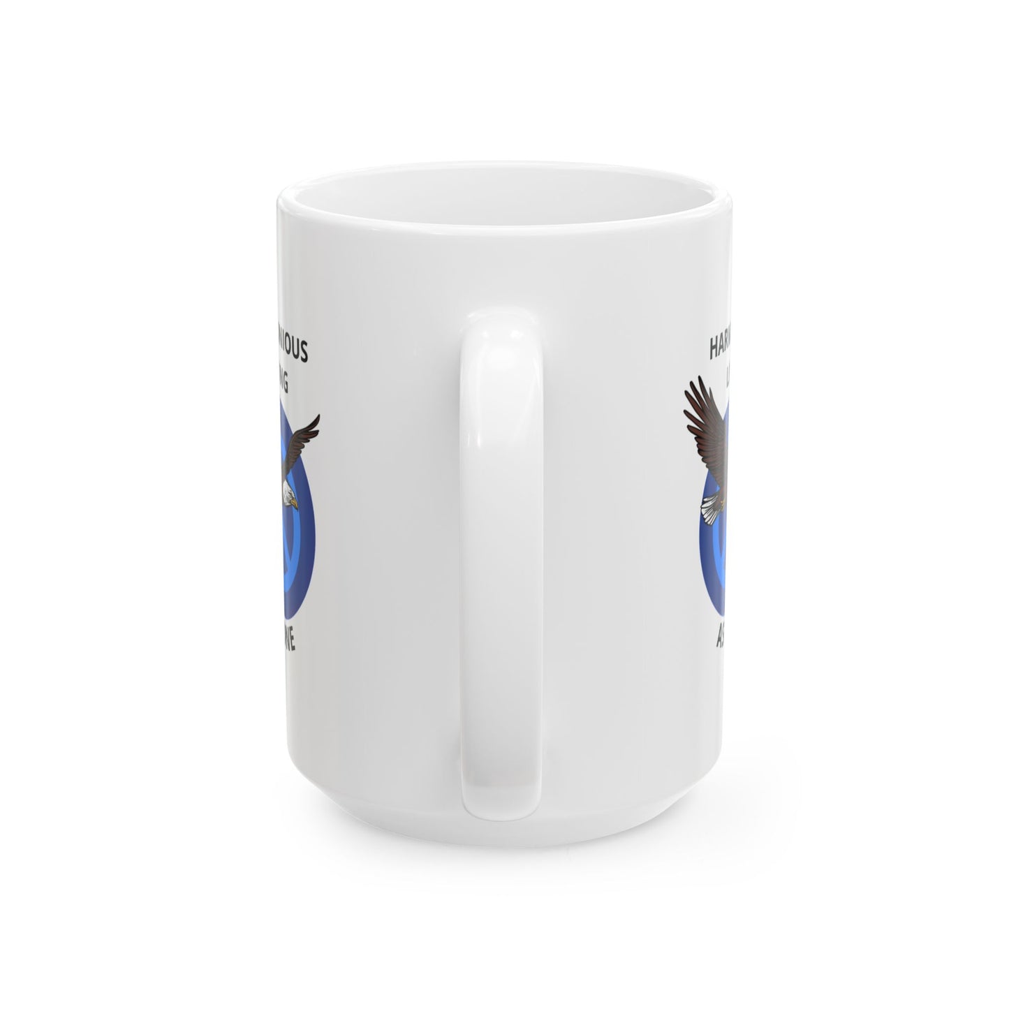 Harmonious Living As One Ceramic Mug - 15 oz