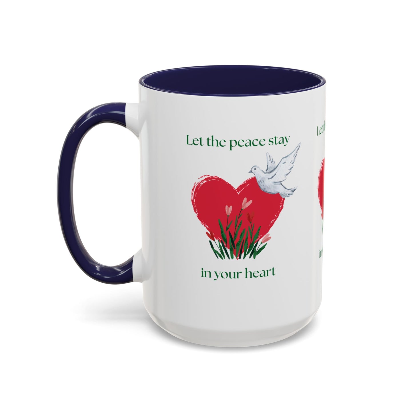 Let the peace stay in your heart Mug