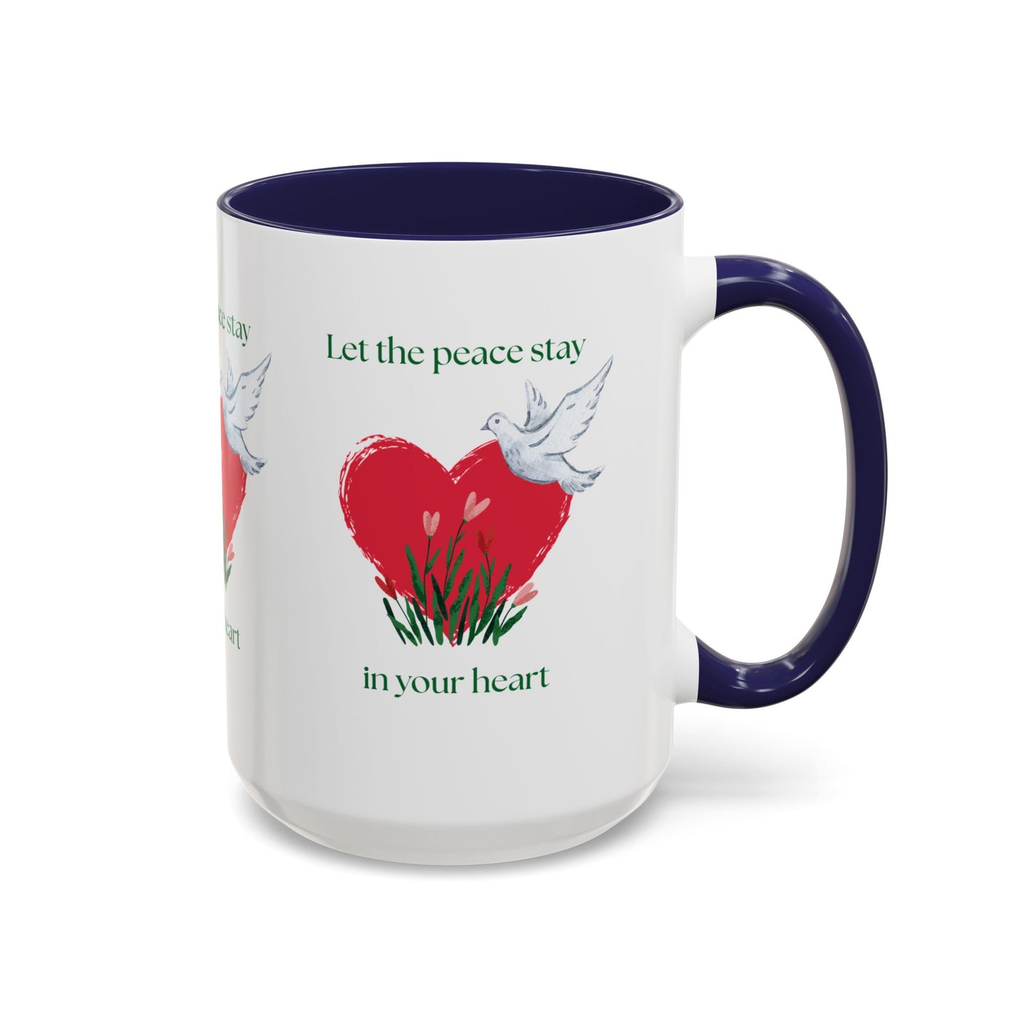 Let the peace stay in your heart Mug
