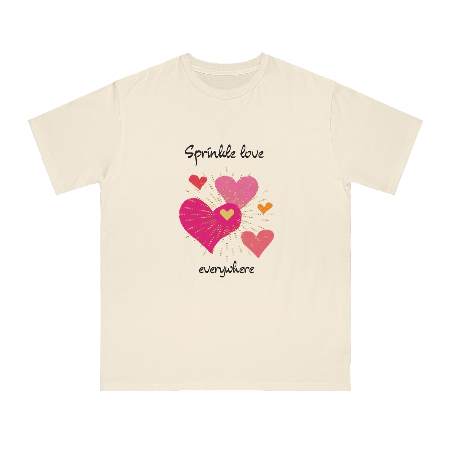 Sprinkle love everywhere ORGANIC T-shirt