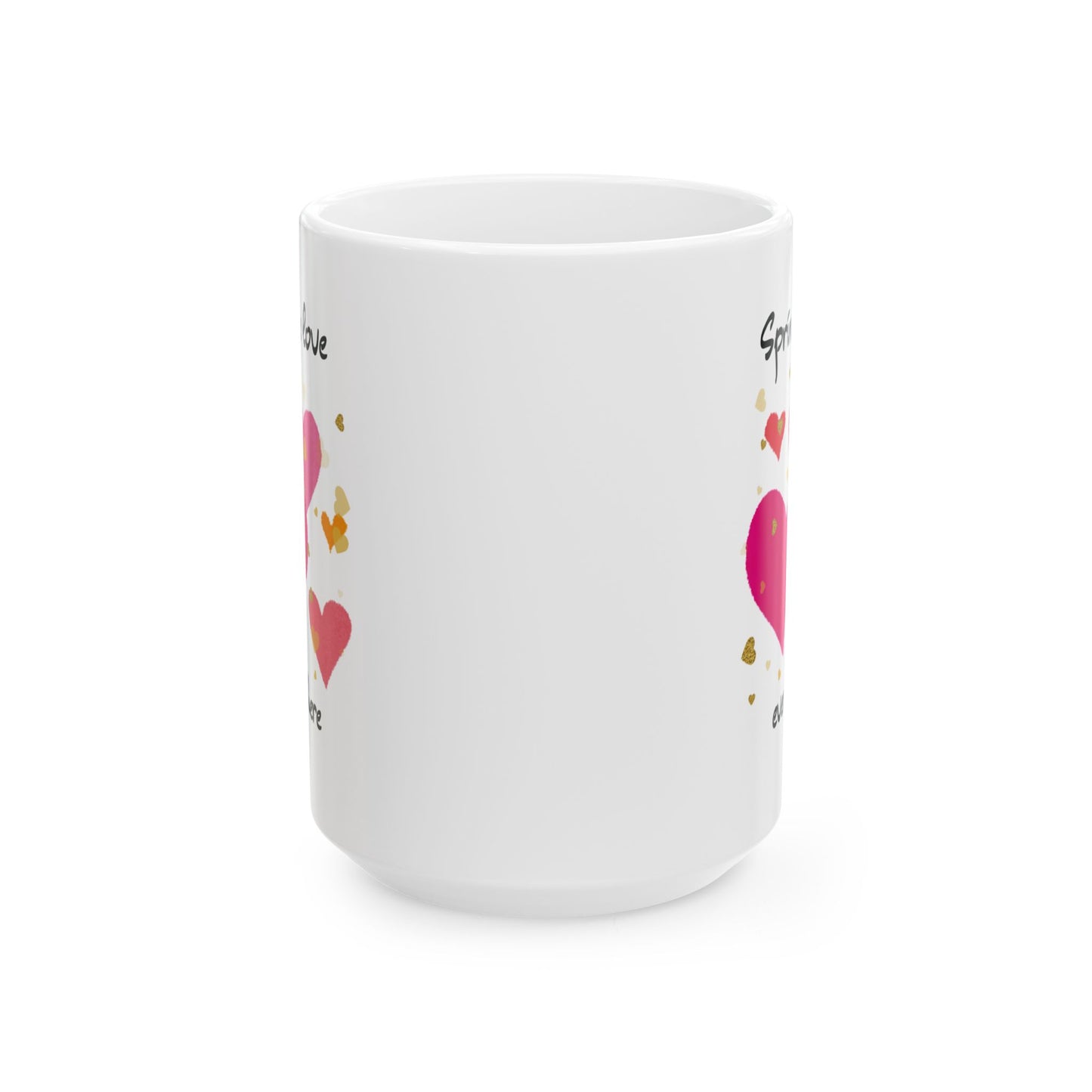 Sprinkle love everywhere Mug