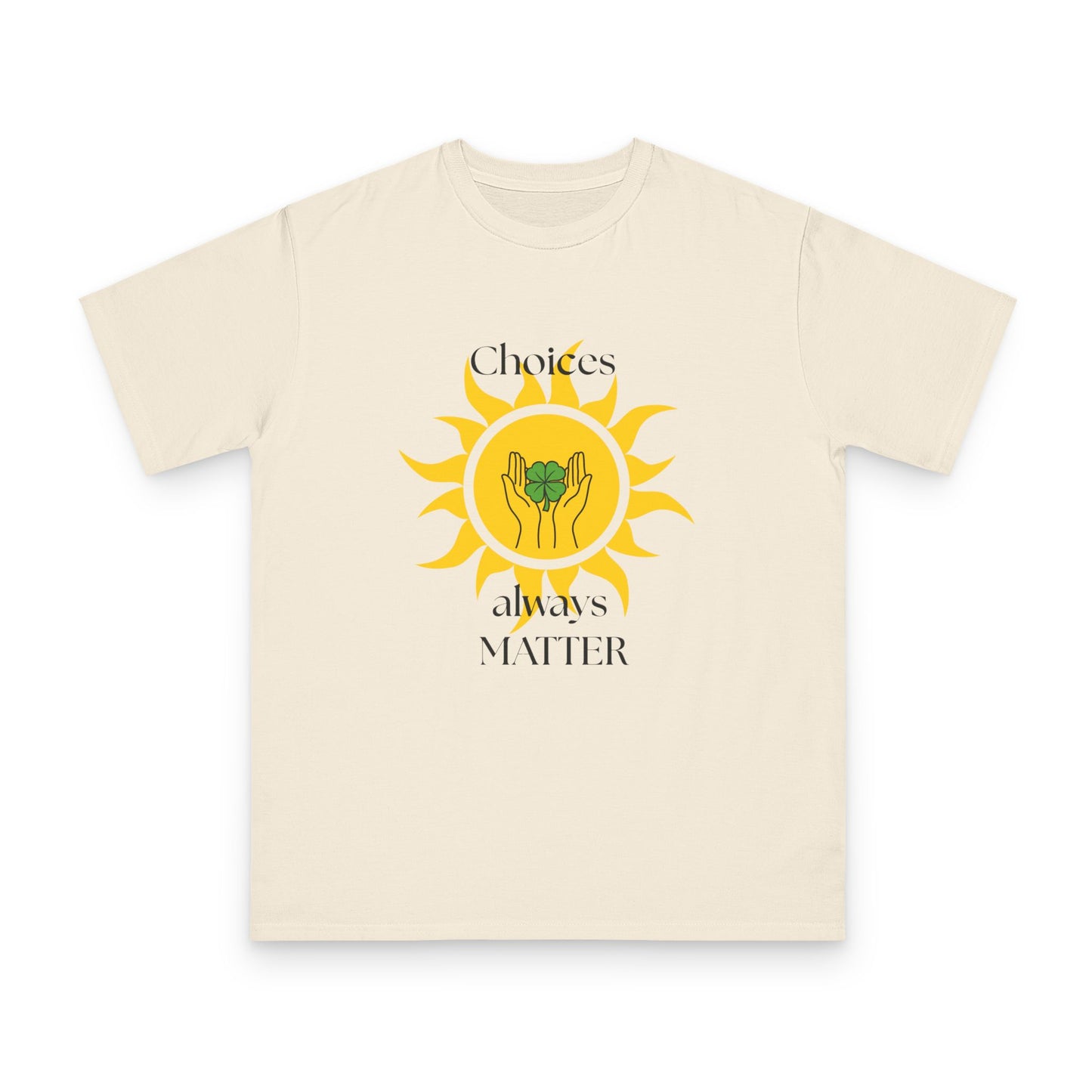 Choices Always Matter Organic T‑Shirt
