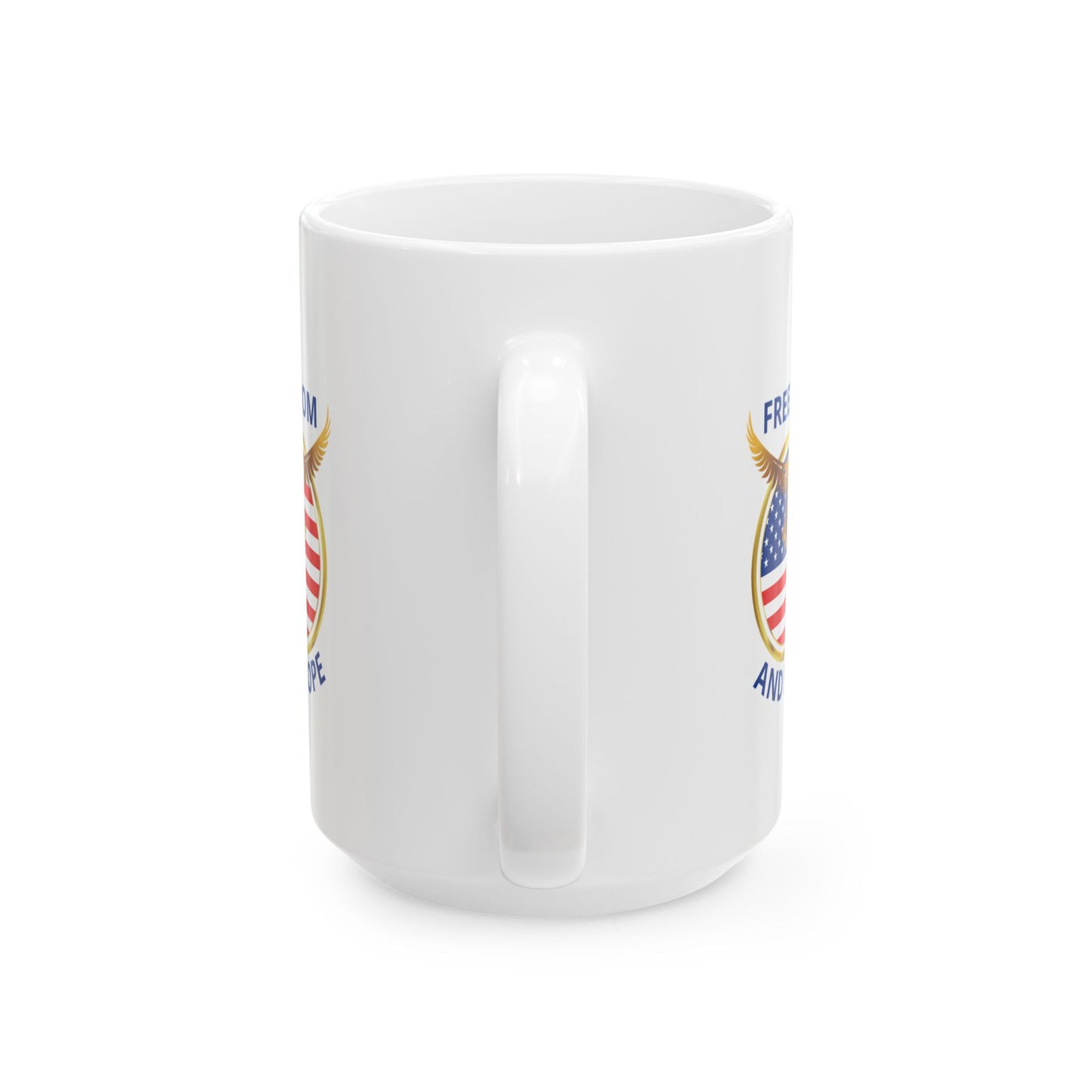 Freedom and Hope Ceramic Mug - 15 oz