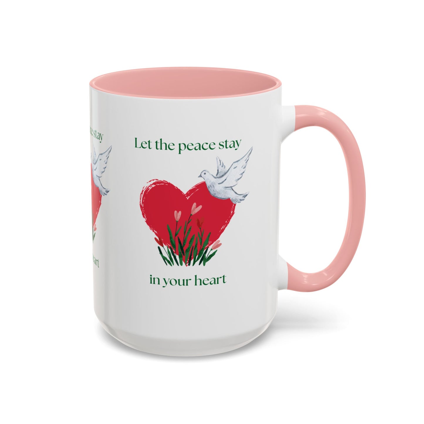 Let the peace stay in your heart Mug
