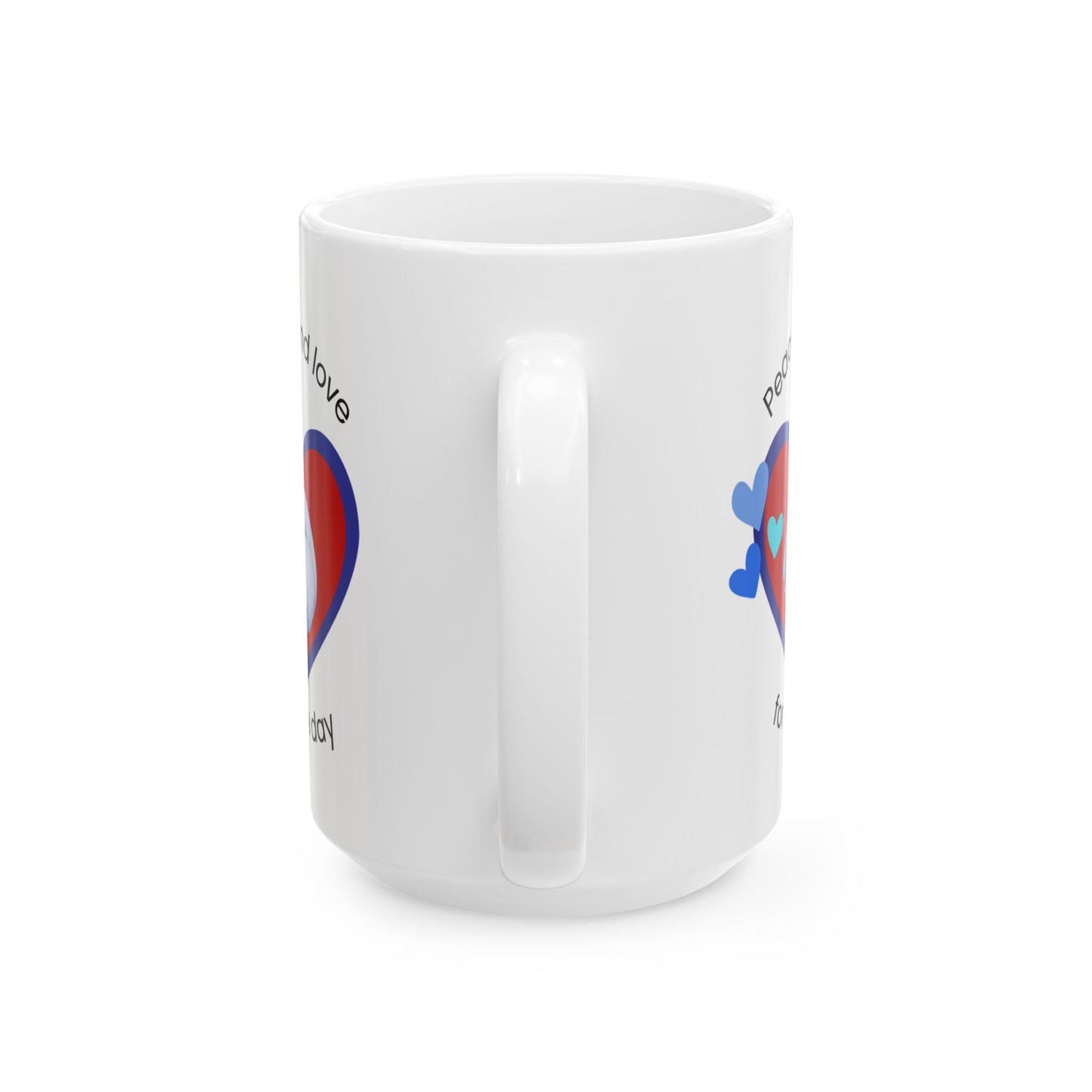 Peace and love for the day Mug