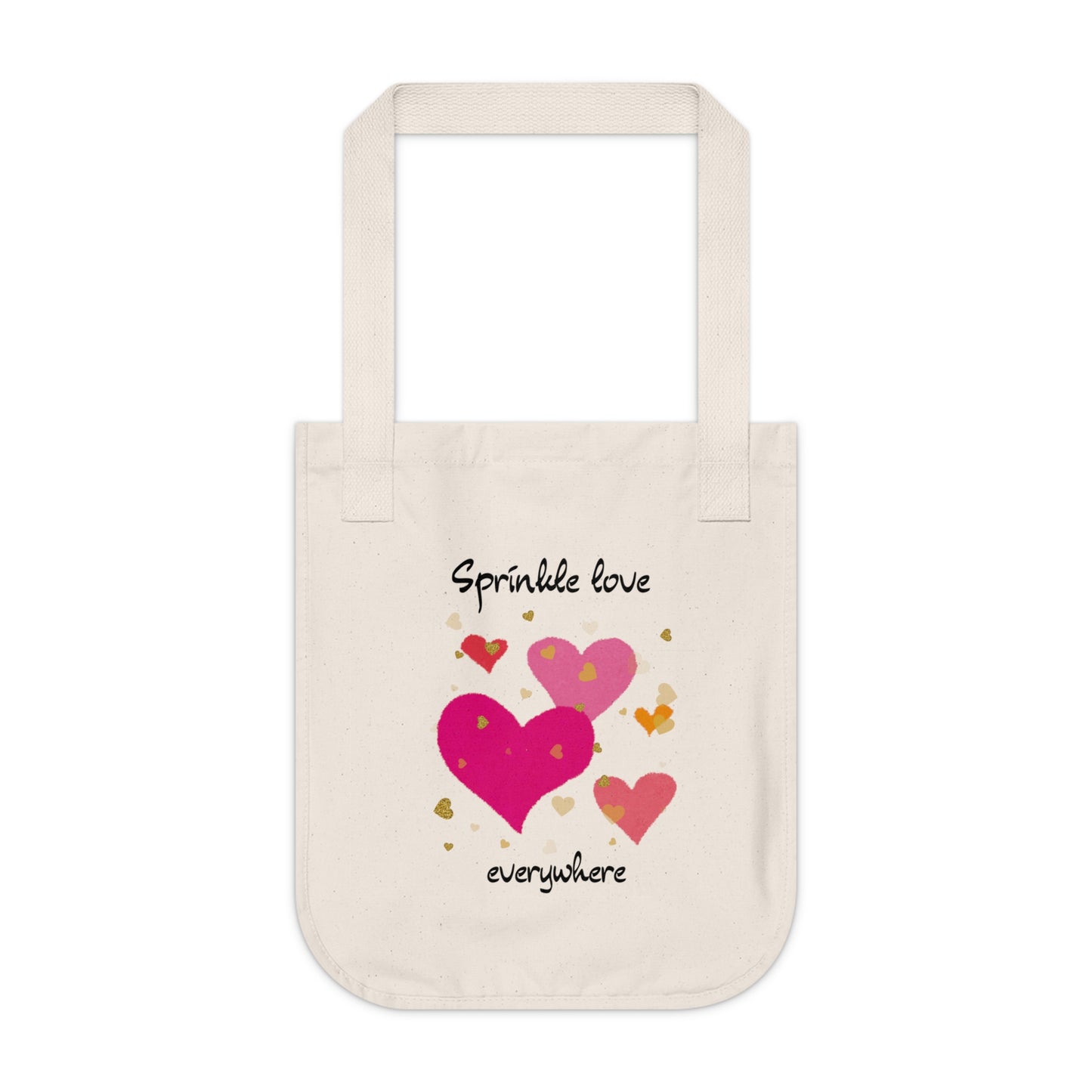 Sprinkle Love Everywhere ORGANIC Tote Bag