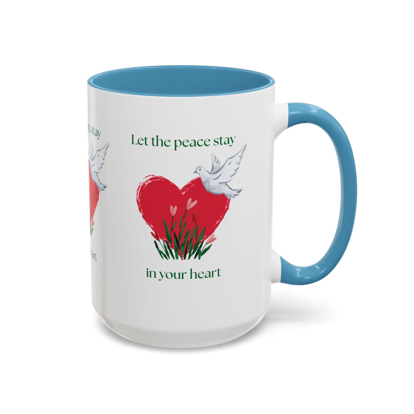 Let the peace stay in your heart Mug