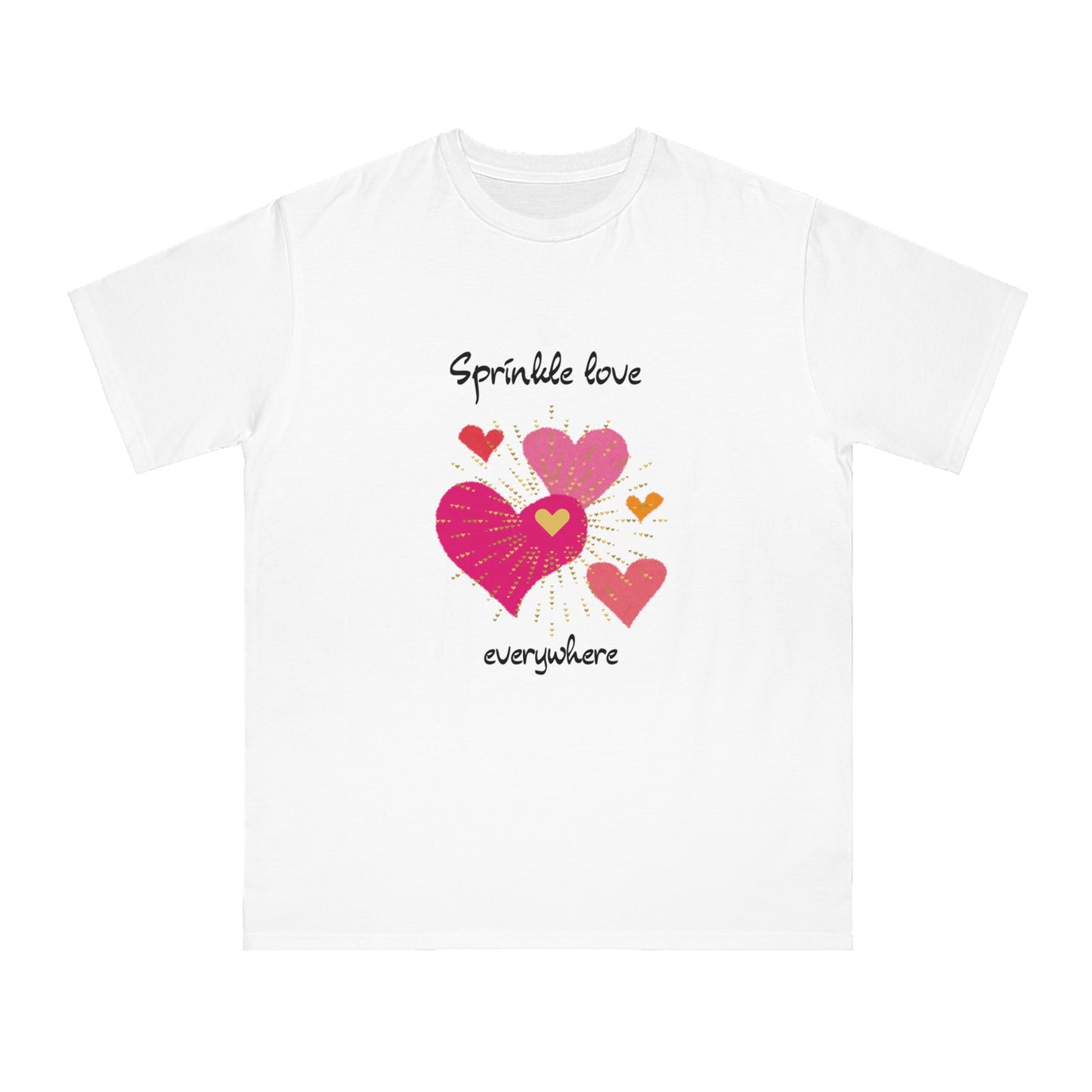 Sprinkle love everywhere ORGANIC T-shirt