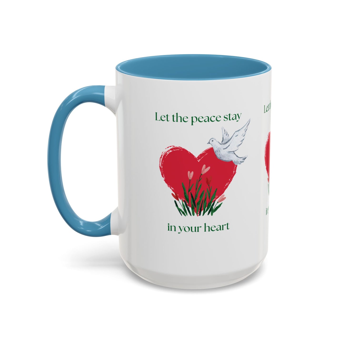 Let the peace stay in your heart Mug
