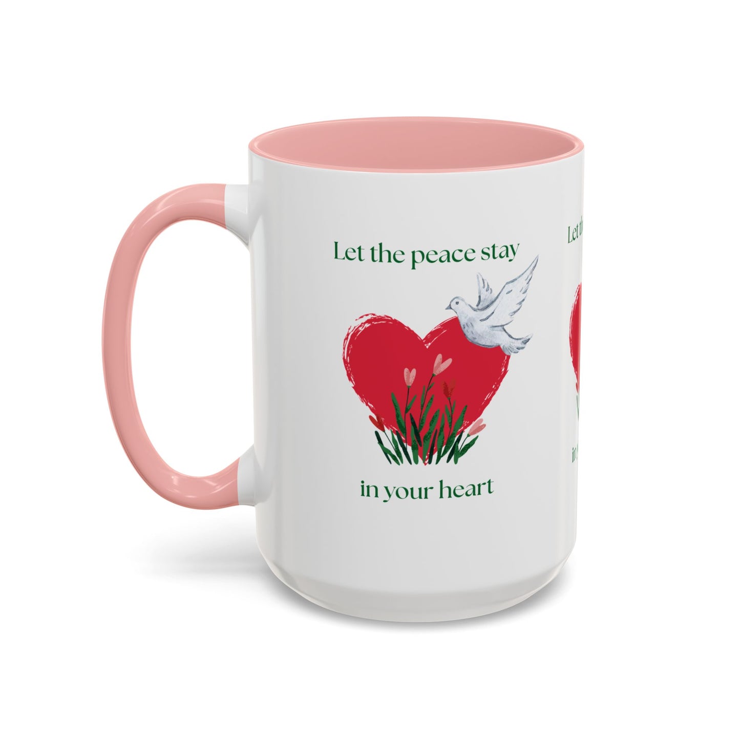 Let the peace stay in your heart Mug