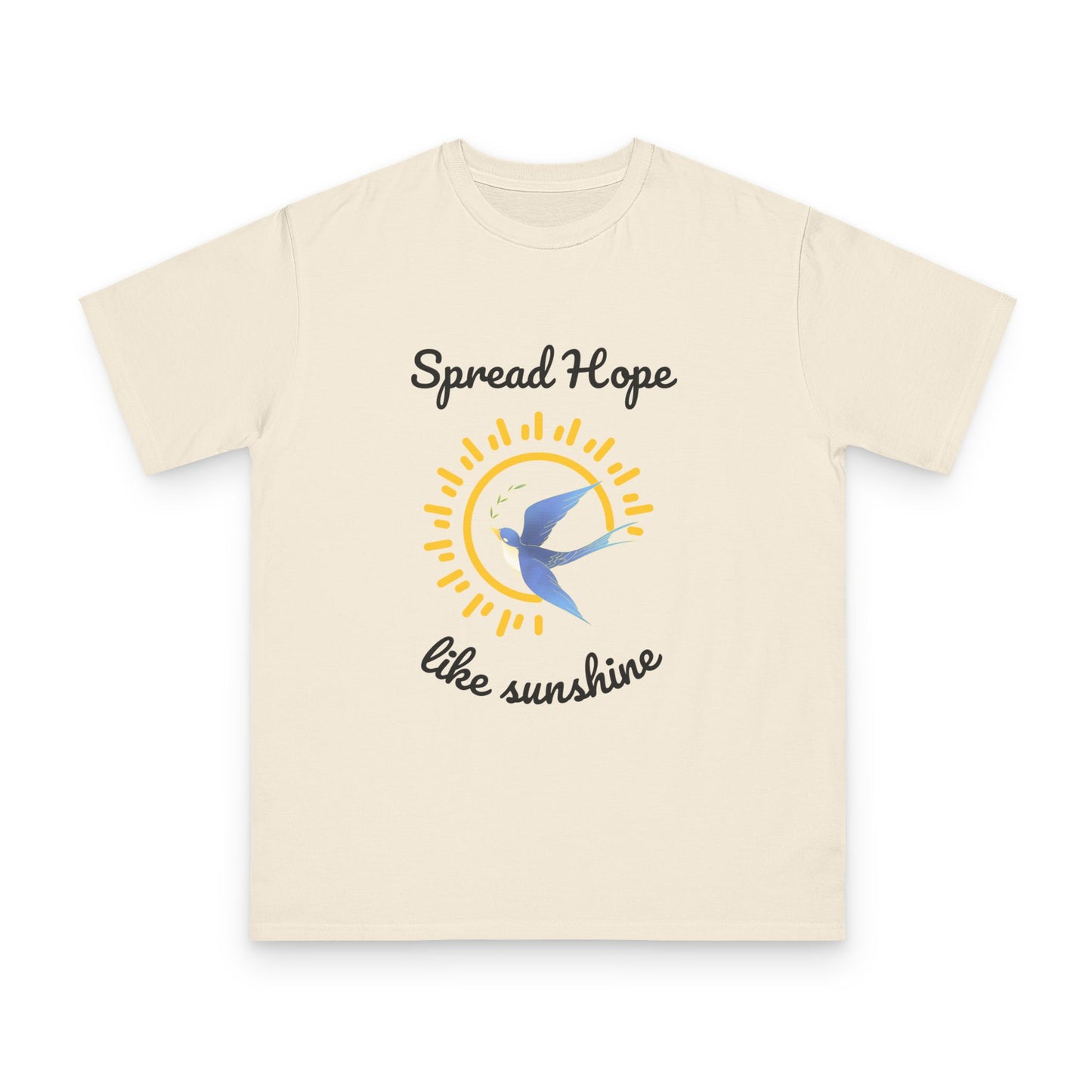 Spread Hope Like Sunshine Organic T-Shirt