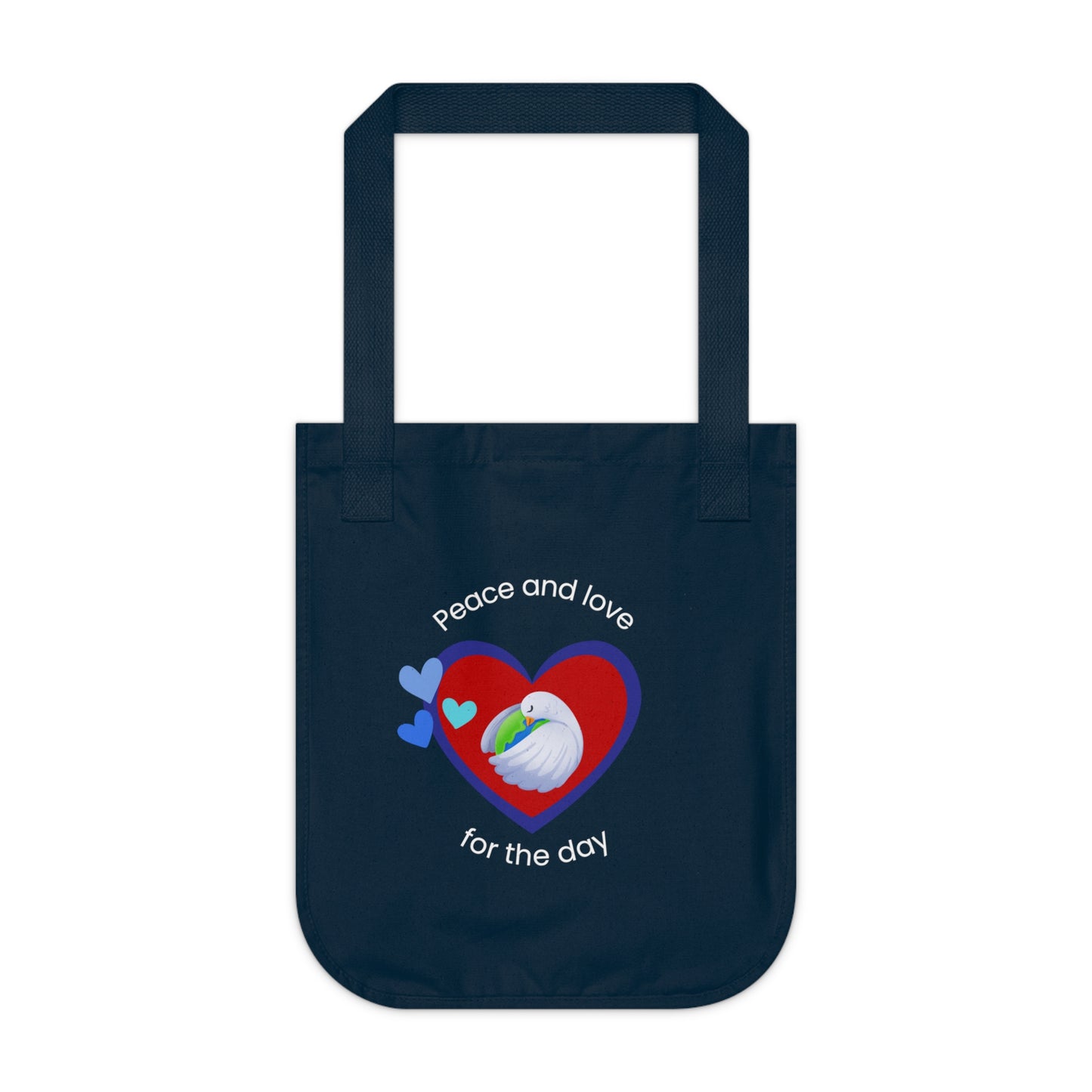 Peace and Love for the day ORGANIC Tote bag
