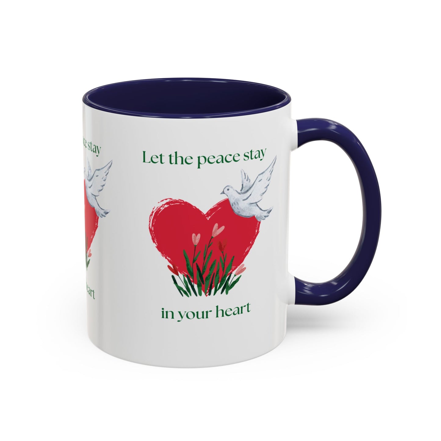 Let the peace stay in your heart Mug