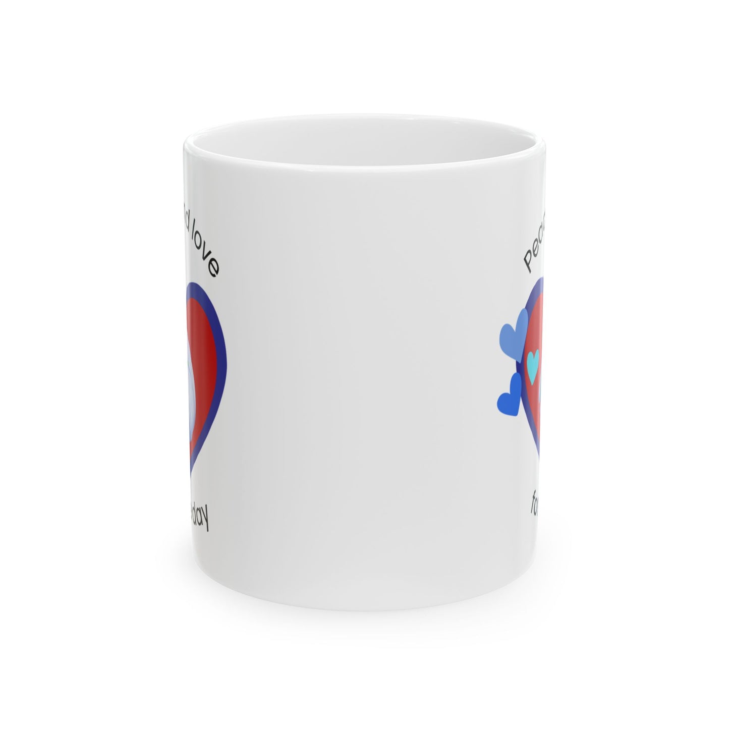 Peace and love for the day Mug
