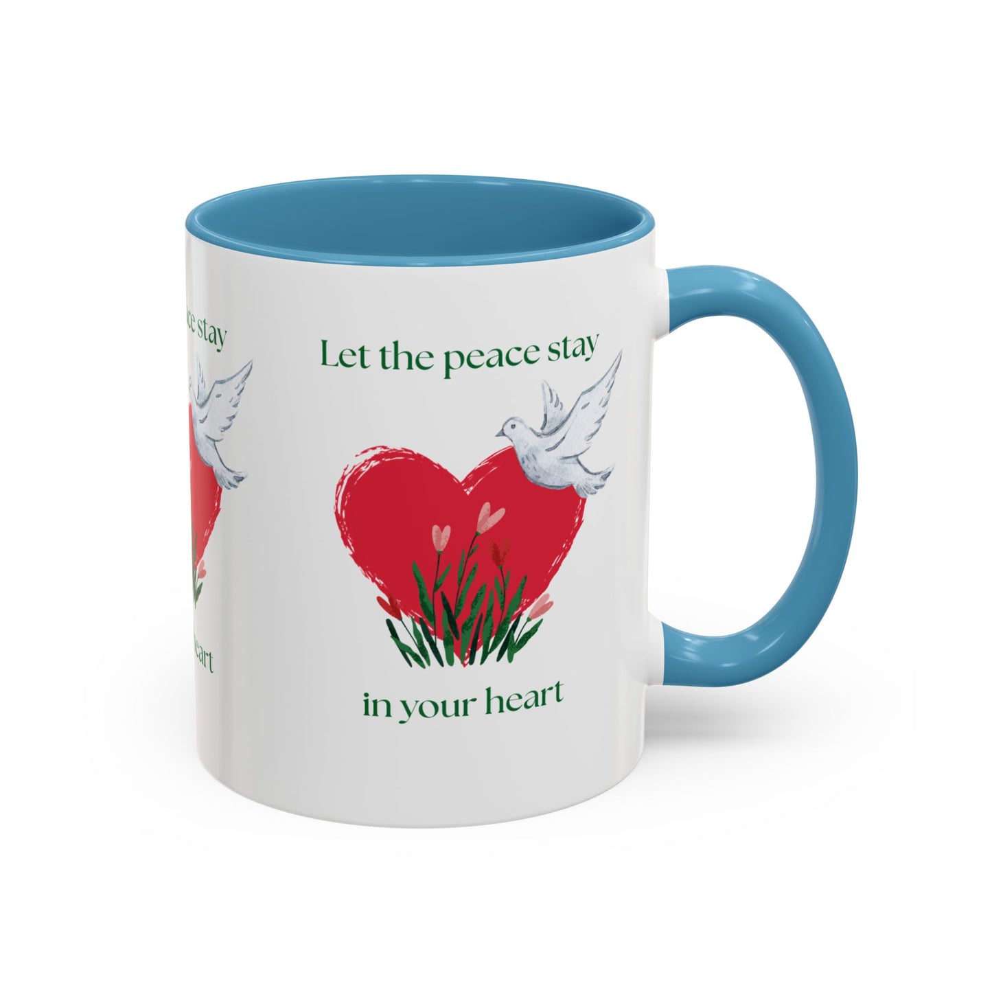 Let the peace stay in your heart Mug