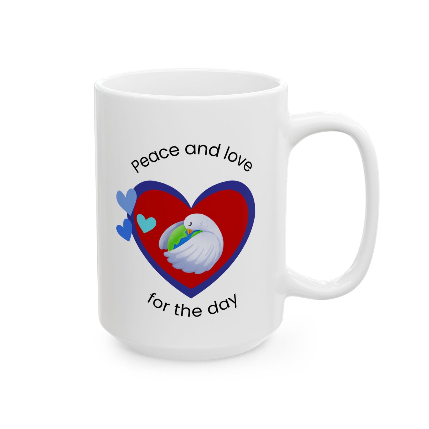 Peace and love for the day Mug