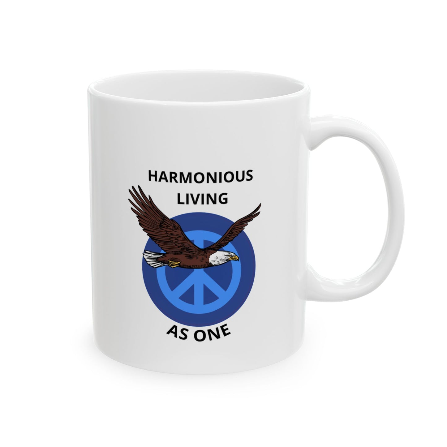 Harmonious Living As One Ceramic Mug - 11 oz