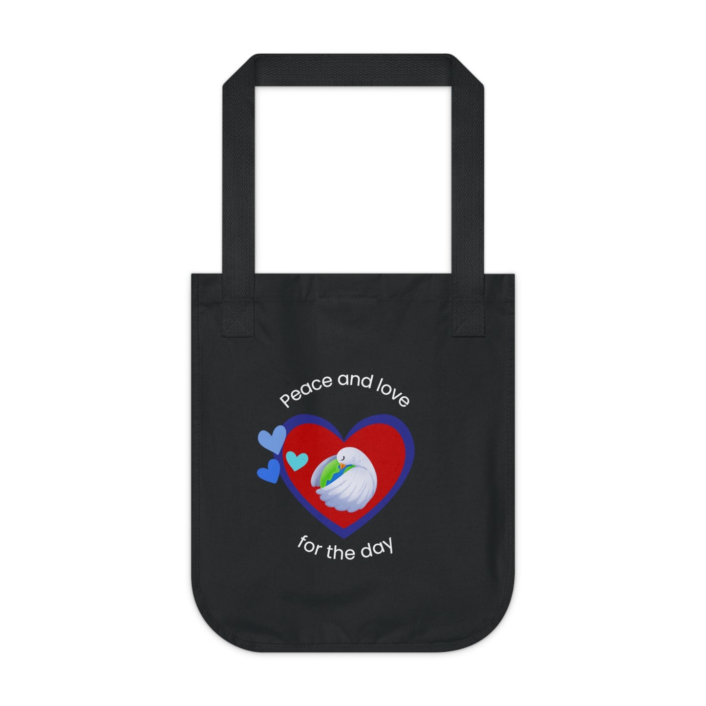Peace and Love for the day ORGANIC Tote bag