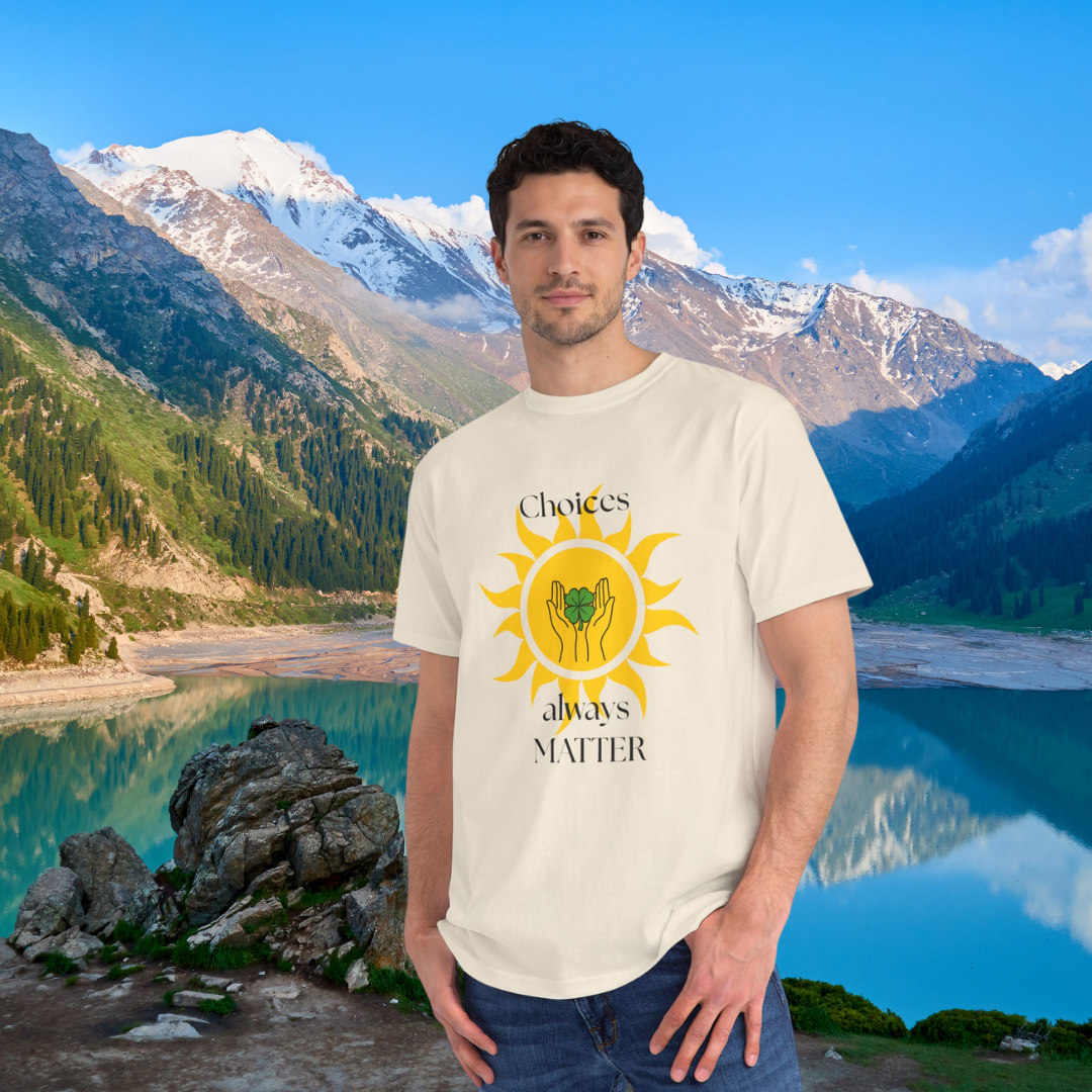 Choices Always Matter Organic T‑Shirt