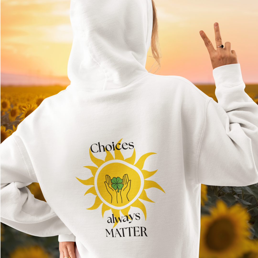 Choices always matter ECO Hoodie