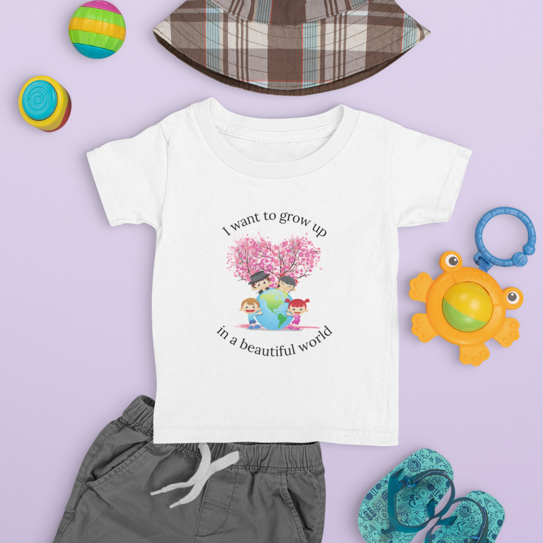 I Want to Grow Up in a Beautiful World - Cute ORGANIC Baby Tee