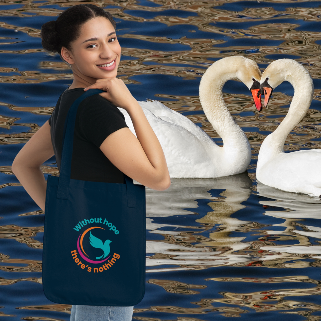 Without hope there's nothing ORGANIC Tote Bag